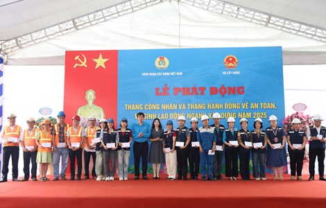 Công đoàn Xây dựng Việt Nam: phát động Tháng Công nhân và  Tháng hành động về ATVSLĐ năm 2025