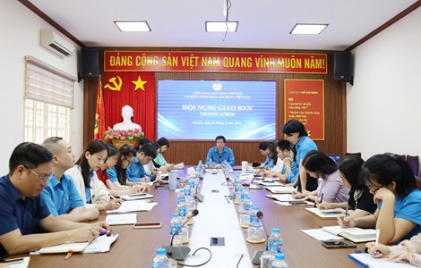 Hội nghị giao ban Cơ quan Công đoàn Xây dựng Việt Nam tháng 4/2026: Tập trung triển khai nhiệm vụ trọng tâm quý II