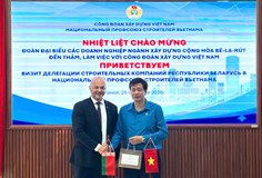 Công đoàn Xây dựng Việt Nam làm việc với Đoàn đoàn đại biểu các doanh nghiệp ngành xây dựng Cộng hòa Belarus 
