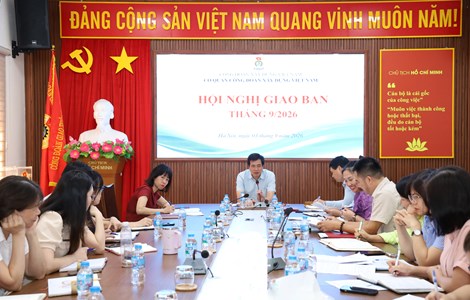 Công đoàn Xây dựng Việt Nam triển khai các nhiệm vụ trọng tâm tháng 9/2026