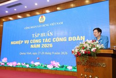 Bế mạc Hội nghị tập huấn nghiệp vụ công tác công đoàn năm 2026 (lớp thứ hai)
